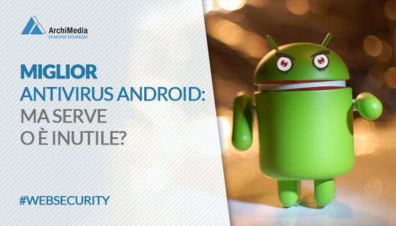 miglior antivirus android