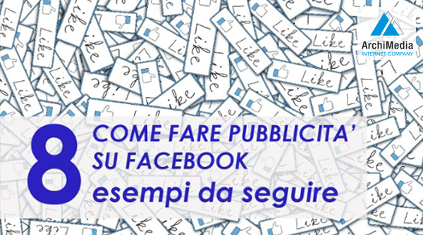Come pubblicizzare una pagina Facebook - TrucchiFacebook