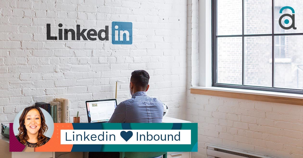 Linkedin per le aziende è efficace, se lo abbini a una strategia Inbound.