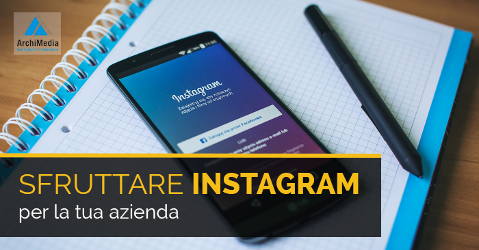 Sfsfruttare Instagram per la tua azienda